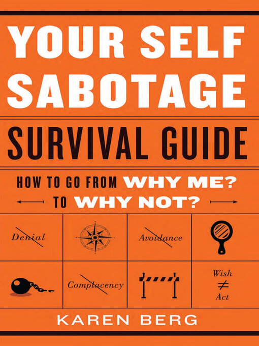 Title details for Your Self-Sabotage Survival Guide by Karen Berg - Wait list